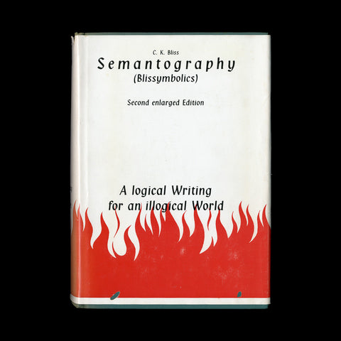 BLISS, C[harles]. K. Semantography (Blissymbolics). Sydney: Semantography (Blissymbolics) Publications, (1965).
