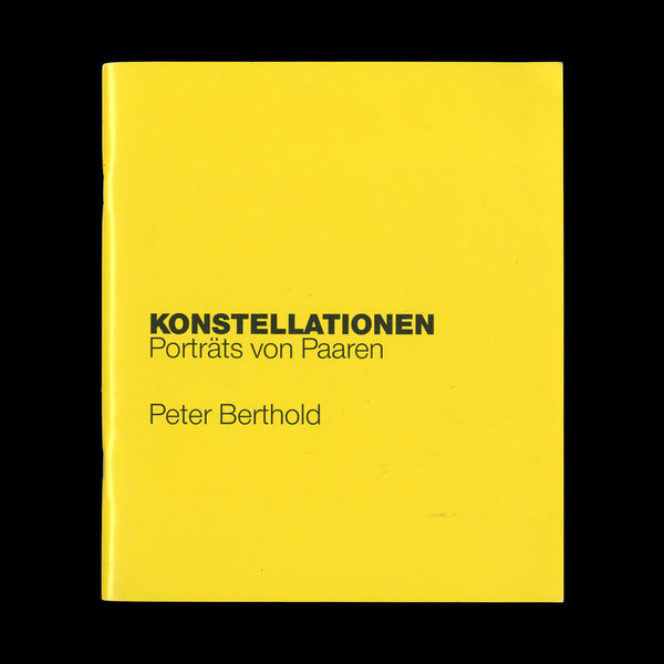 BERTHOLD, Peter. Konstellationen. Porträts von Paaren. Krefeld and Munster: Kunstverein and Westfälischer, (1989). ONE OF 100 WITH A PAIR OF PHOTOGRAPHS