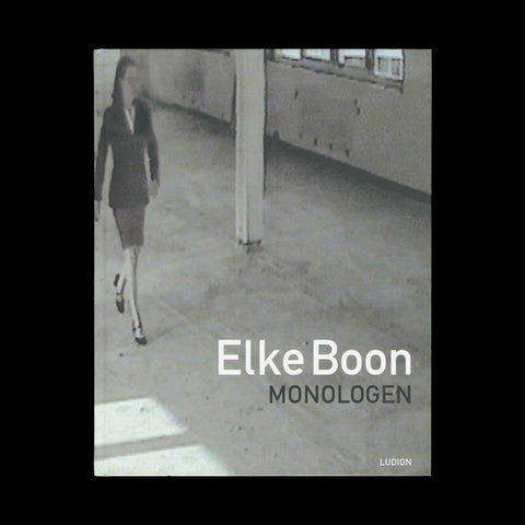 BOON, Elke. Monologen... (Gent - Amsterdam): Ludion, (2002).