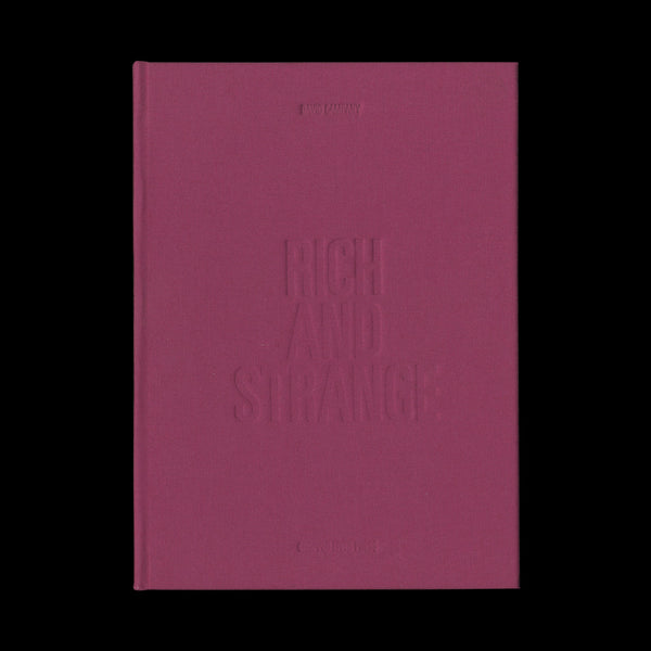 CAMPANY, David. Rich and Strange. (London): Chopped Liver Press, (2012) - EDITION OF 100
