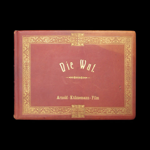 FILM ALBUM. Die Wut. [Berlin]: (Arnold Kühnemann-Film), [1928].