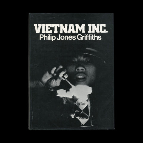 GRIFFITHS, Philip Jones. Vietnam Inc. New York and London: The Macmillan Company and Collier-Macmillan Ltd, 1971.