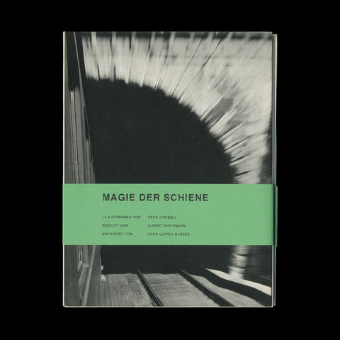 GROEBLI, René. Magie der Schiene. Zurich: Kubus-Verlag [self-published], (1949). SIGNED
