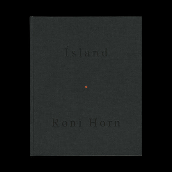 HORN, Roni. To Place (vols. III - VIII). Various places, 1992-2001