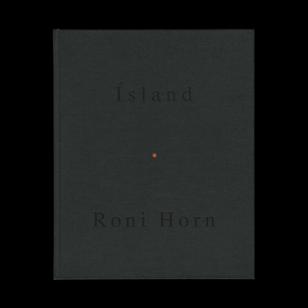 HORN, Roni. To Place (vols. III - VIII). Various places, 1992-2001