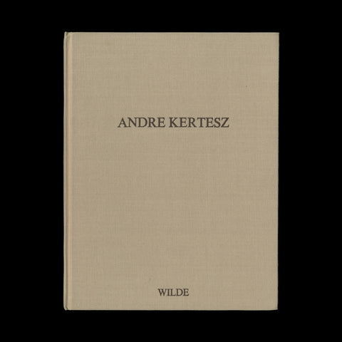 KERTESZ, Andre...  (Cologne): Galerie Wilde, (1982). SIGNED