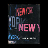 KLEIN, William. Life Is Good & Good For You In New York Trance Witness Revels. (Paris): (Éditions du Seuil, Album Petite Planète 1), (1956).