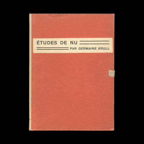 KRULL, Germaine. Études de nu. Paris: Librairie des Arts Décoratifs, [1930].