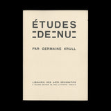 KRULL, Germaine. Études de nu. Paris: Librairie des Arts Décoratifs, [1930].