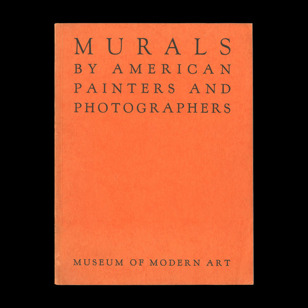 [MoMA]. Murals by American Painters and Photographers. New York: Museum of Modern Art, (1932).