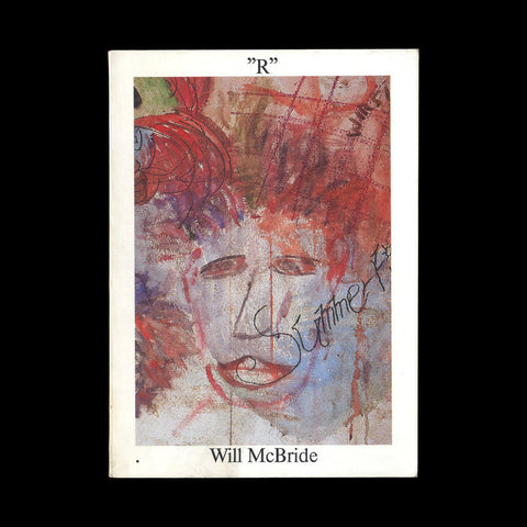 McBRIDE, Will. “R”. (Frankfurt am Main): Will McBride Selbstverlag, (1988).