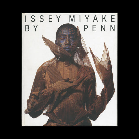 PENN, Irving. Issey Miyake by Irving Penn. (Tokyo): (Miyake Design Studio), 1989.