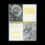RENGER-PATZSCH, Albert. Die Welt ist Schön. Munich: Kurt Wolff Verlag, (1928).