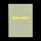 SCHMIDT, Michael. EIN-HEIT [UNITY]. (Zurich, Berlin, New York): (Scalo), (1996).