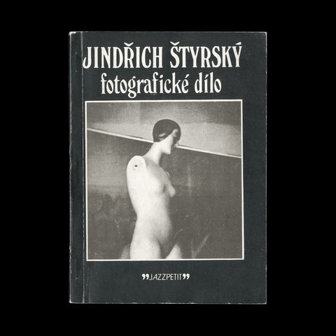 STYRSKY, Jindrich. (MOUSSU, Annette) [i.e. Anna Fárová]. Jindřich Štyrský Fotograficke dilo 1934-1935.  [Prague]: Jazzpetit (Jazzová sekce), (1982).