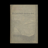 STYRSKY, Jindrich and Jindrich Heisler. Na jehlach techto dni [On the needles of these days]. (Prague): Fr. Borovy, (1945).